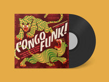 Load image into Gallery viewer, Various Artists - Congo Funk! Sound Madness From the Shores of the Mighty Congo River (Kinshasa / Brazzaville 1969-1982)