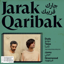 Load image into Gallery viewer, Dudu Tassa & Jonny Greenwood - Jarak Qaribak
