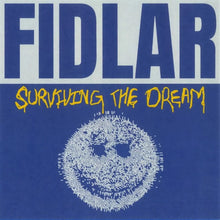Load image into Gallery viewer, FIDLAR - SURVIVING THE DREAM