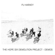 Load image into Gallery viewer, PJ Harvey - The Hope Six Demolition Project - Demos