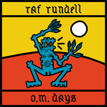 Load image into Gallery viewer, Raf Rundell - O.M. Days