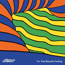 Load image into Gallery viewer, The Chemical Brothers - For That Beautiful Feeling

