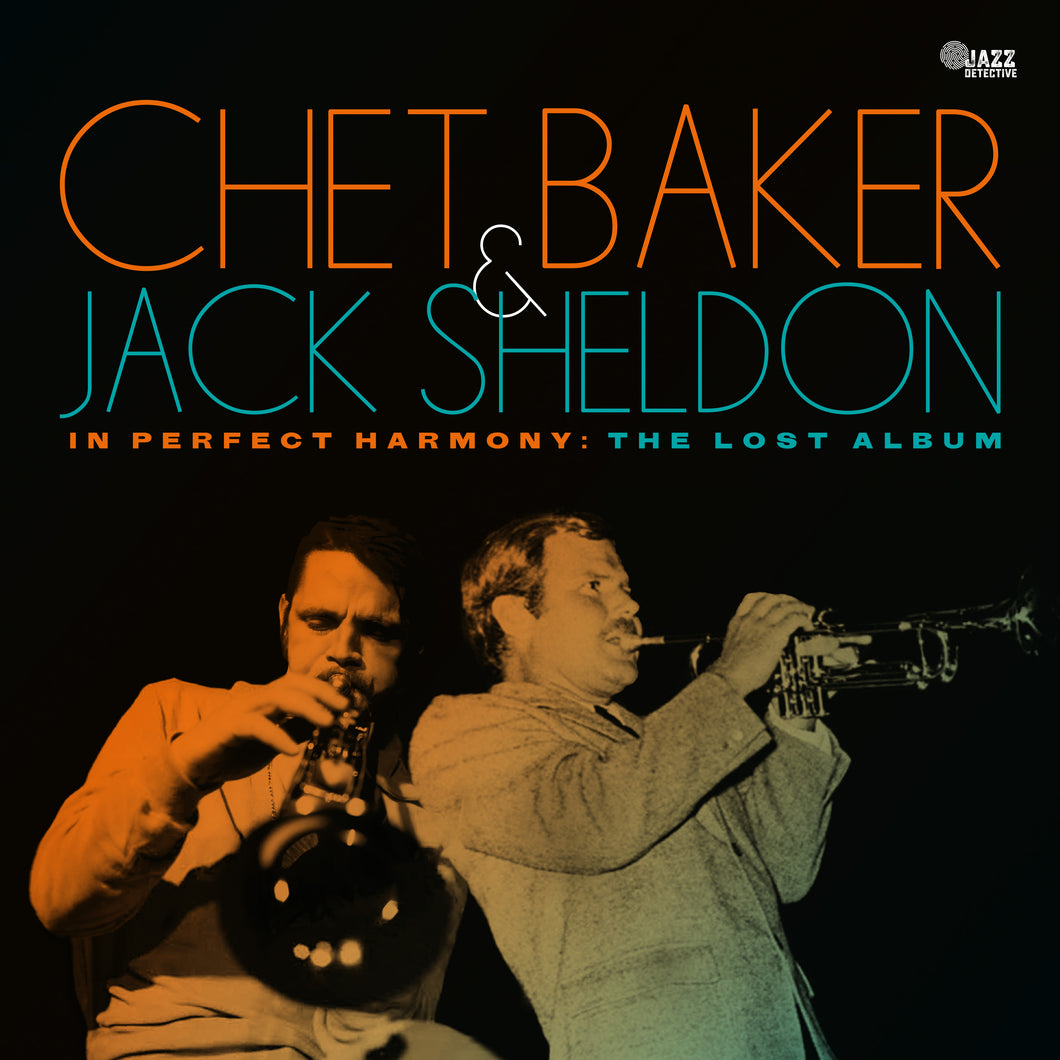 Chet Baker & Jack Sheldon - In Perfect Harmony: The Lost Album (RSD 2024)