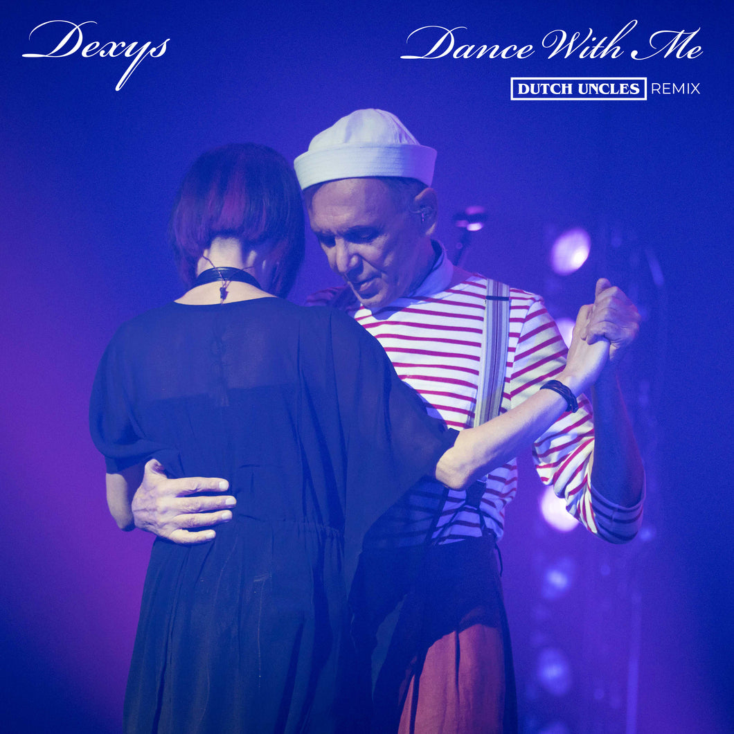 Dexys x Dutch Uncles - Dance With Me (RSD 2024)