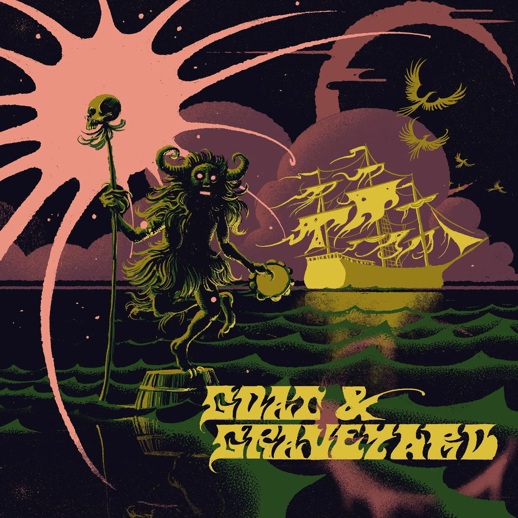 Goat & Graveyard - Ship of Fools / Light As A Feather (RSD 2025)