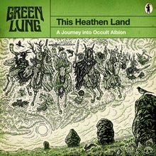 Load image into Gallery viewer, Green Lung - This Heathen Land
