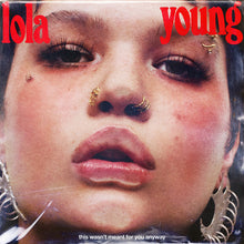 Load image into Gallery viewer, PRE-ORDER: Lola Young - This Wasn&#39;t Meant For You Anyway
