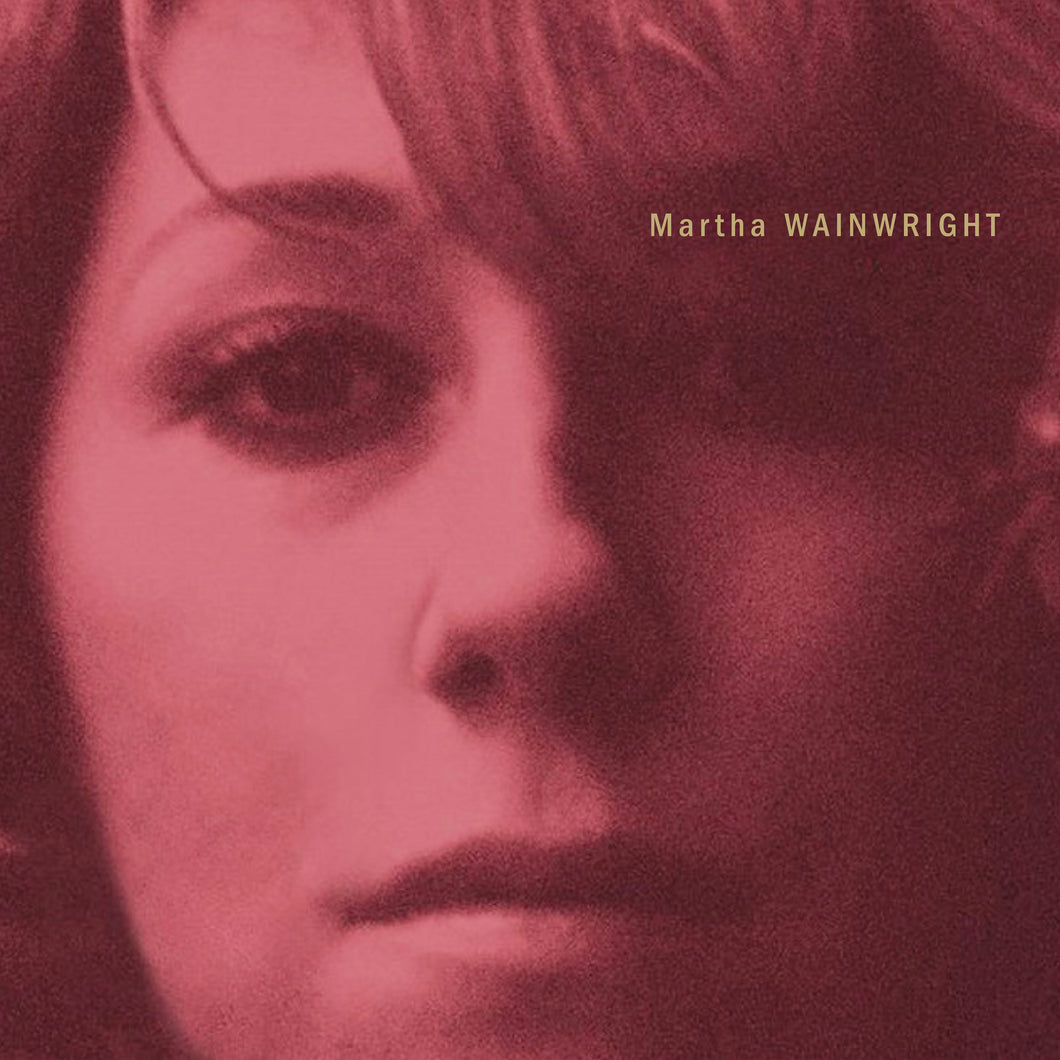 PRE-ORDER: Martha Wainwright - Martha Wainwright (20th Anniversary)