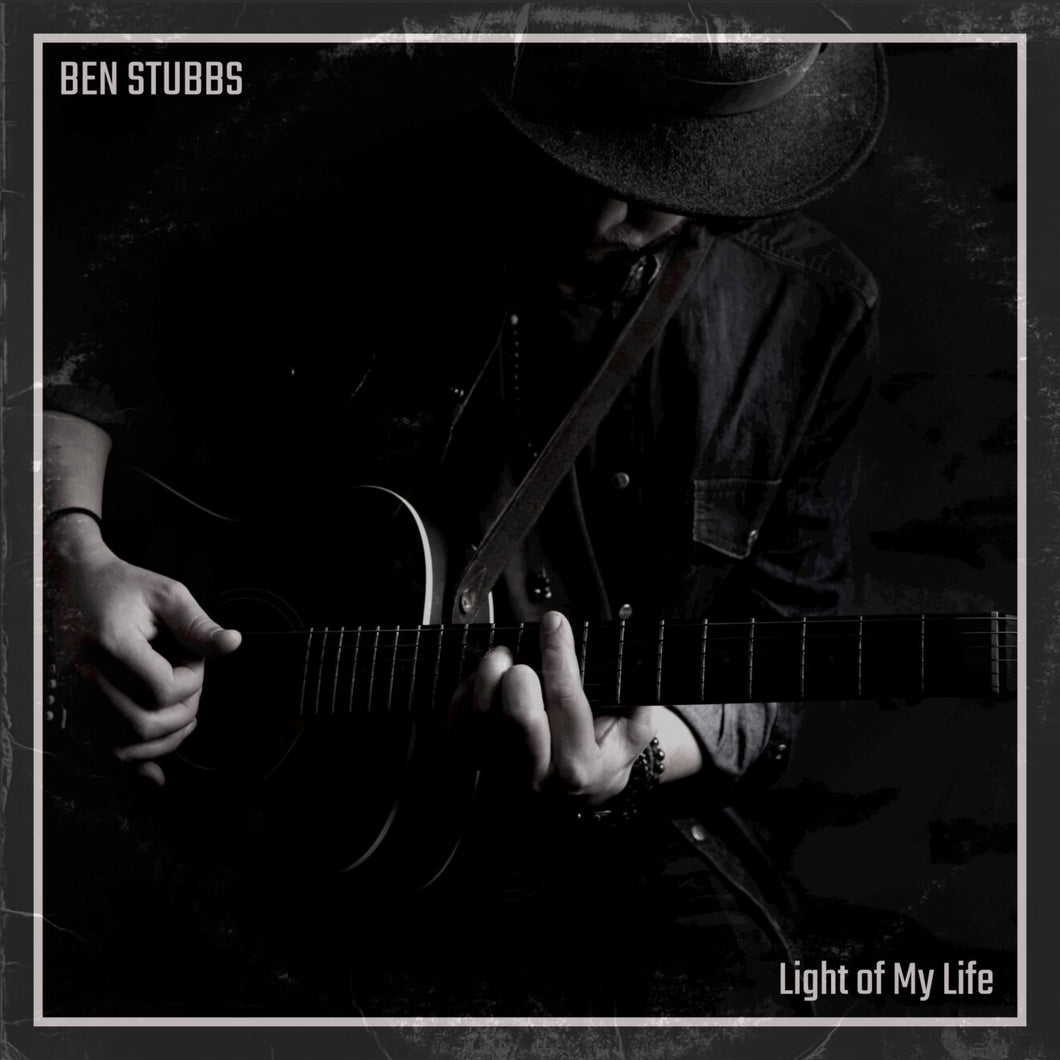 Ben Stubbs - Light of My Life