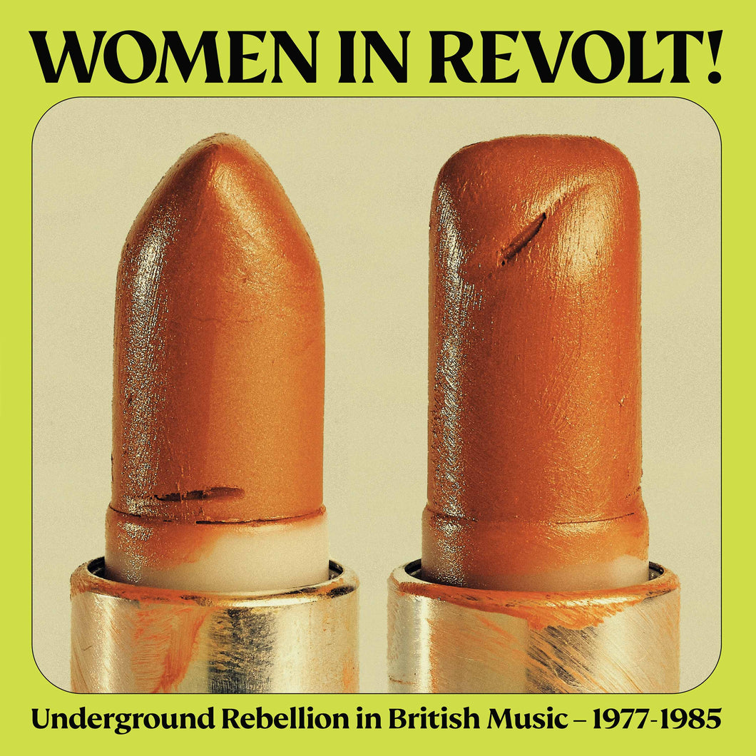 Various Artists - Women In Revolt! Underground Rebellion in British Music 1977-1985