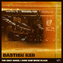 Load image into Gallery viewer, Bastien Keb - The Only Angel I Ever Saw Wore Black
