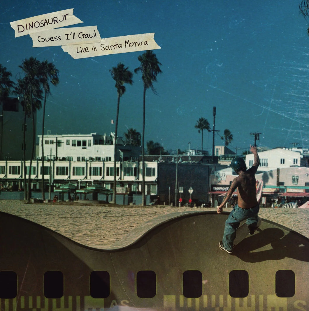Dinosaur Jr - Guess I'll Crawl (Live In Santa Monica) (RSD 2025)