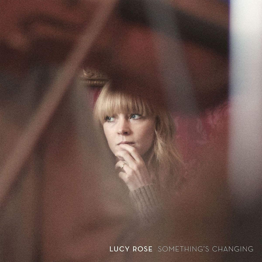 Lucy Rose - Something’s Changing