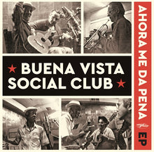 Load image into Gallery viewer, Buena Vista Social Club - Ahora Me Da Pena EP (RSD 2022)
