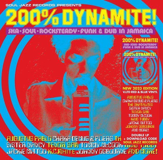 Various Artists - Soul Jazz Records Presents: 200% Dynamite! Ska, Soul, Rocksteady, Funk & Dub In Jamaica (RSD 2023)