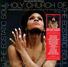 Load image into Gallery viewer, Various Artists - Soul Jazz Records Presents: Holy Church of The Ecstatic Soul - A Higher Power: Gospel, Soul &amp; Funk at The Crossroads 1971-83 (RSD 2023)
